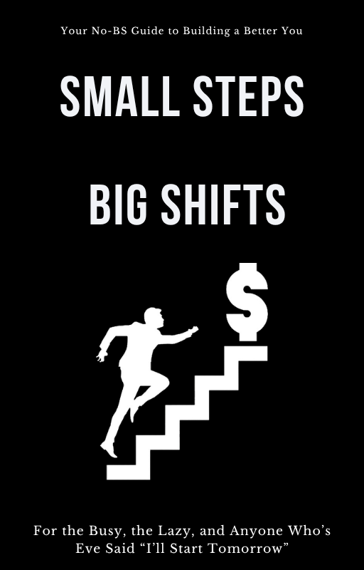 Small Steps, Big Shifts: The 30-Day Guide to Better Habits